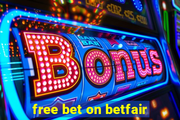 free bet on betfair